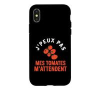 J'Peux Pas Mes Tomates M'Attendent Humour Jardinage Jardin Coque pour iPhone X/XS