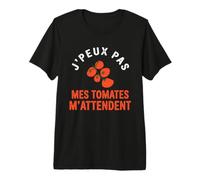 J'Peux Pas Mes Tomates M'Attendent Humour Jardinage Jardin T-Shirt Haut de Gamme