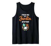 J'Peux Pas Mon Jardin M'Attend Drôle Jardinage Débardeur