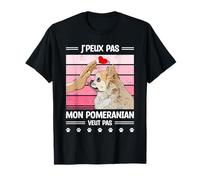 J'peux Pas Mon Pomeranian Veut Pas T-Shirt