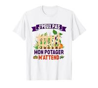 J'peux Pas Mon Potager m'attend - Humour Jardinage T-Shirt