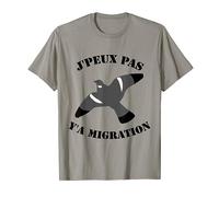 J'PEUX PAS Y'A MIGRATION - Humour Chasseur de pigeon Palombe T-Shirt