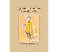 J'pouvons tout dire en noût' patoés