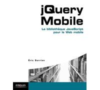 Jquery Mobile - La Bibliothèque Javascript Pour Le Web Mobile