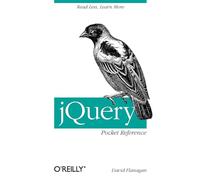 JQuery Pocket Reference David Flanagan David Flanagan (Auteur)