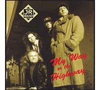 JR Band - My Way Or The Highway