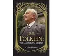 Jrr Tolkien: The Making Of A Legend (Paperback) Colin Duriez, (Auteur)