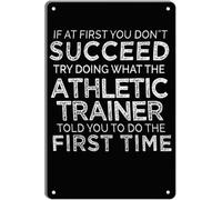 JRXFXEKW Athletic Trainer Wisdom If at First You Fail Listen to Them This Time Metal Sign Retro Wall-Art 8 X 12 in