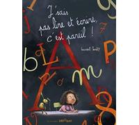 J'sais pas Lire et Ecrire c'est pareil !