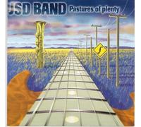 Jsd Band - Pastures of Plenty [Import]