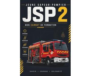 JSP2 NoteBook: Le cahier de Note Pour Les Jeunes Sapeurs Pompiers Module 2