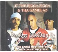 Jt the Bigga Figga - Know About It