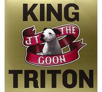 Jt the Goon - King Triton