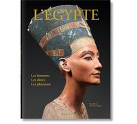 L'Egypte. Les hommes, les dieux, les pharaons