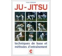 Ju jitsu. Techniques de base et méthodes d'entraînement