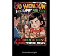 Ju Wenjun Biography for Kids: The Queen of Chess and Her Winning Moves