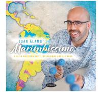 Juan Álamo - Marimbissimo: A Latin American Suite For Marimba And Big Band