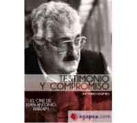 Juan Antonio Bardem: Testimonio Y Compromiso - Castro Bobillo, Antonio Castro Bobillo, Antonio (Auteur)
