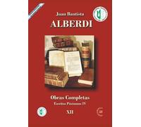 Juan Bautista Alberdi 12: Obras Completas