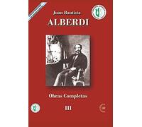Juan Bautista Alberdi: Obras Completas 3