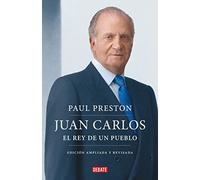 Juan Carlos: El Rey De Un Pueblo/ the Peoples King