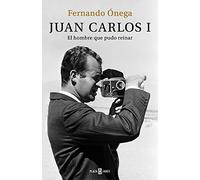 Juan Carlos I: El hombre que pudo reinar/ The Man Who Would Be King