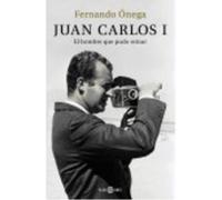 Juan Carlos I - Fernando Ónega Fernando Ónega (Auteur)