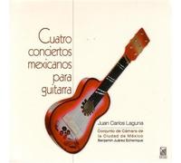 Juan Carlos Laguna - Cuatro Conciertos Mexicanos Para Gu