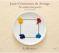 Juan Chrisostomo Arriaga - Complete String Quartets