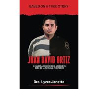 JUAN DAVID ORTIZ: CONVERSACIONES CON EL ASESINO EN SERIE DE LA PATRULLA FRONTERIZA