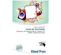 Juan De Anchieta
