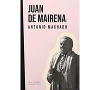 Juan de Mairena: Antonio Machado