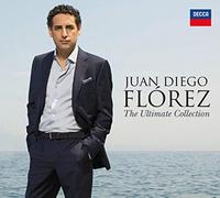 Juan Diego Florez - The Ultimate Collection by Juan Diego Florez [Audio CD] NEUF