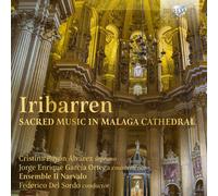 Juan Frances de Iribarren Iribarren: Sacred Music in Malaga Cathedral (CD)