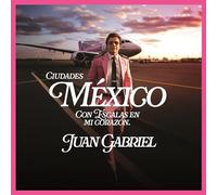 Juan Gabriel - México Con Escalas en Mi Corazón (Ciudades) [3 LP] [Vinyl]