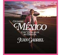 Juan Gabriel - Mexico Con Escalas En Mi Corazon (Ciudades) [Vinyl Lp]