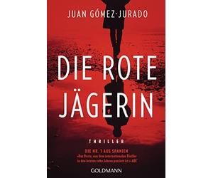 Juan Gómez-Jura Die rote Jägerin: Thriller - Das Buch zur Amazon-Prime-S (Poche)