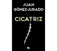 Juan Gómez-Jurado Cicatriz / Scar (Poche)