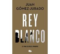 Juan Gómez-Jurado Rey Blanco / White King (Poche) LA TRILOGÍA REINA ROJA