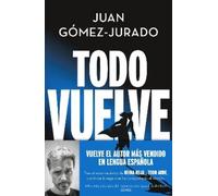 Juan Gómez-Jurado Todo vuelve / Everything Comes Back (Relié) TODO ARDE