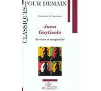 Juan Goytisolo : Ecriture Et Marginalite