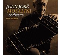 Juan Jose Mosalini Orchestra - Live Tango