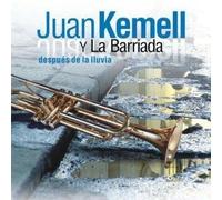 Juan Kemell y La Barriada - Después de la lluva