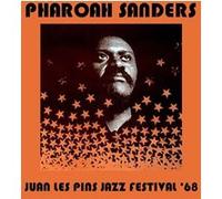 Pharoah Sanders - Juan Les Pins Jazz Festival 1968 [Import]