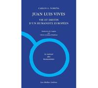 Juan Luis Vives - Vie Et Destin D'un Humaniste Européen
