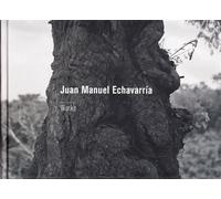 Juan Manuel Echavarría - works Edition bilingue anglais-espagnol - Juan Manuel Echavarria - Toluca - relié - Beau livre