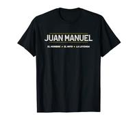 JUAN MANUEL - El Hombre El Mito La Leyenda | Nombre Ropa - T-Shirt