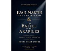 Juan Martín "The Empecinado" & The Battle of the Arapiles: A Modern Translation of Classic Spanish Historical Fiction