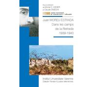 Juan moreu estrada Dans les camps de la retirada 1939-1940 - Michel Christophe Kiener - Fondation Varenne - broché - Biographie