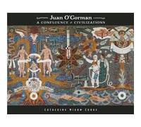 Juan OGorman by Catherine Nixon Cooke Catherine Nixon Cooke (Auteur)